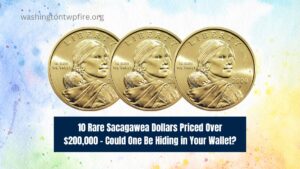 10 Rare Sacagawea Dollars Priced Over $200,000 – Could One Be Hiding in Your Wallet?