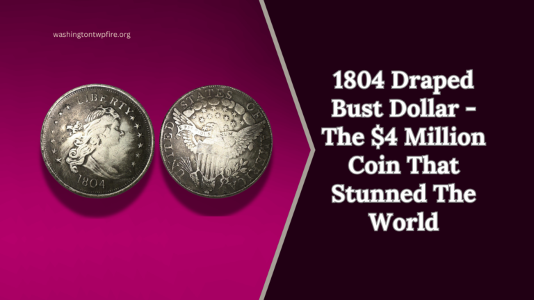 1804 Draped Bust Dollar - The $4 Million Coin That Stunned The World