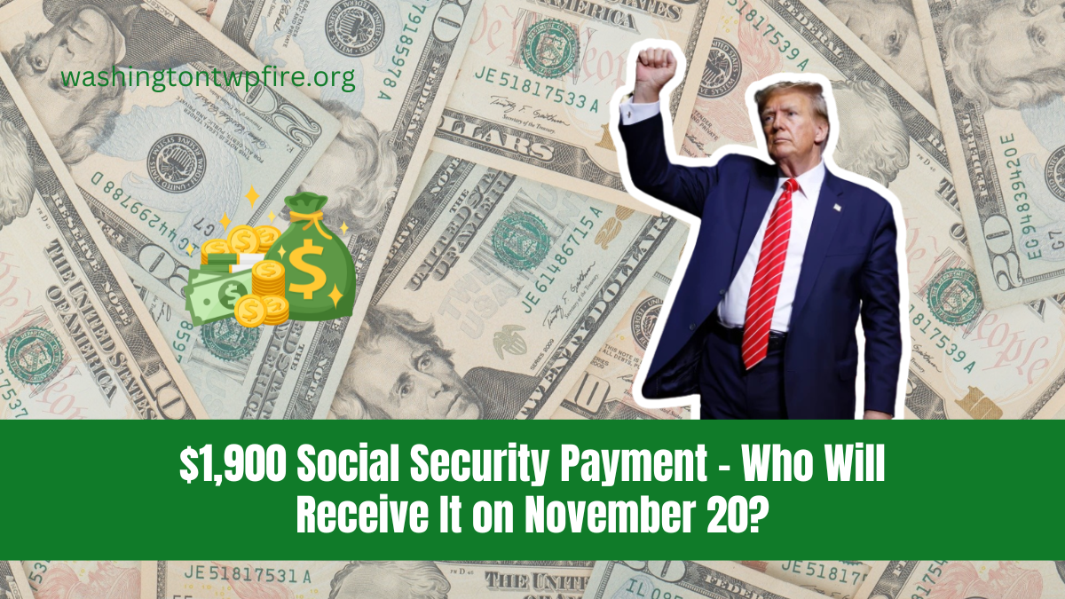 $1,900 Social Security Payment - Who Will Receive It on November 20?