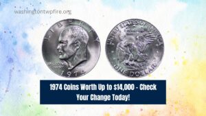 1974 Coins Worth Up to $14,000 – Check Your Change Today!