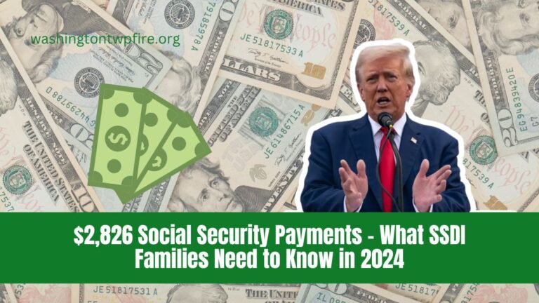 $2,826 Social Security Payments - What SSDI Families Need to Know in 2024