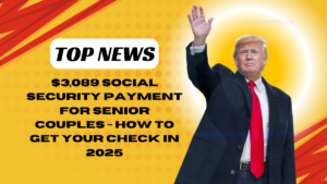 $3,089 Social Security Payment For Senior Couples - How To Get Your Check In 2025