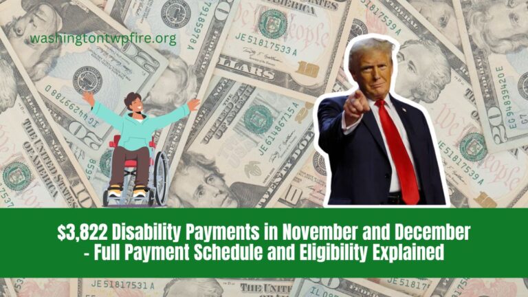 $3,822 Disability Payments in November and December - Full Payment Schedule and Eligibility Explained