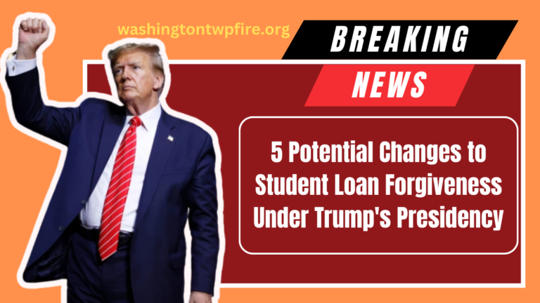 5 Potential Changes to Student Loan Forgiveness Under Trump's Presidency