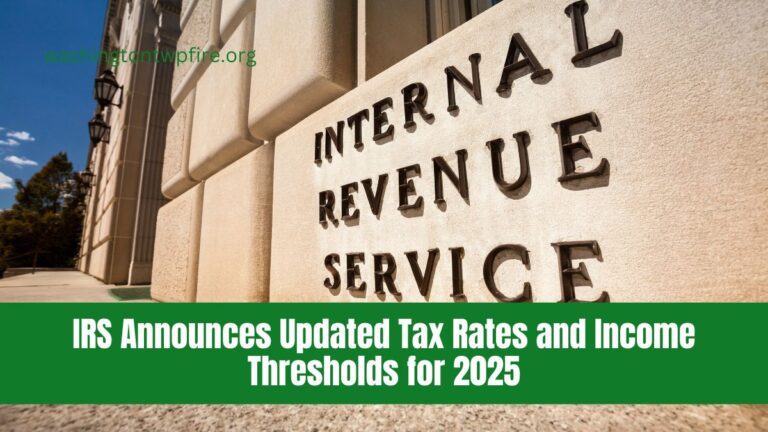 IRS Announces Updated Tax Rates and Income Thresholds for 2025