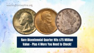 Rare Bicentennial Quarter Hits $75 Million Value - Plus 4 More You Need to Check!