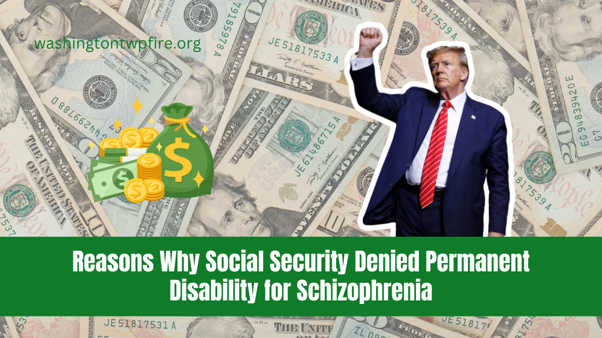 Reasons Why Social Security Denied Permanent Disability for Schizophrenia