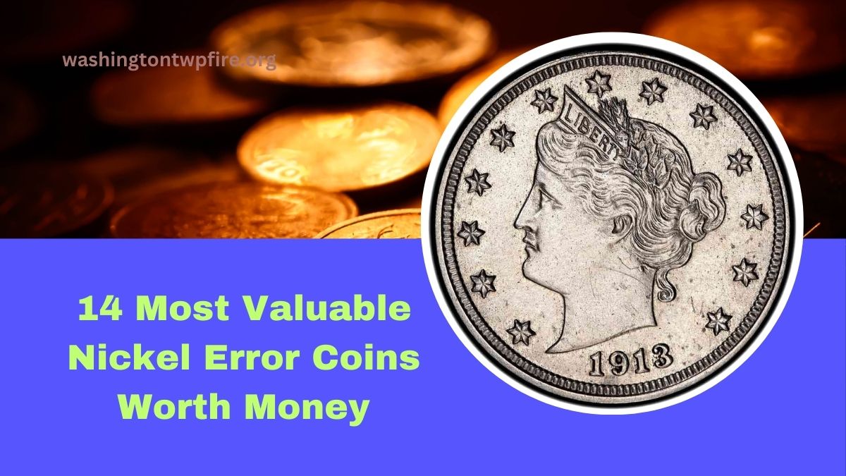 14 Most Valuable Nickel Error Coins Worth Money