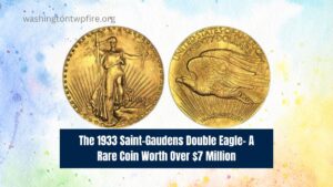 The 1933 Saint-Gaudens Double Eagle- A Rare Coin Worth Over $7 Million