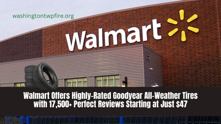 Walmart Offers Highly-Rated Goodyear All-Weather Tires with 17,500+ Perfect Reviews Starting at Just $47