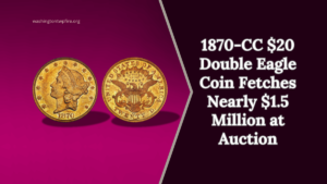 1870-CC $20 Double Eagle Coin Fetches Nearly $1.5 Million at Auction