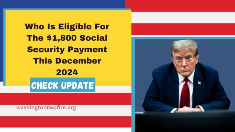 Who Is Eligible For The $1,800 Social Security Payment This December 2024