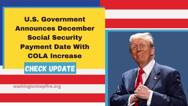 U.S. Government Announces December Social Security Payment Date With COLA Increase